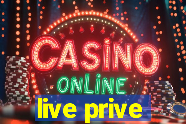 live prive